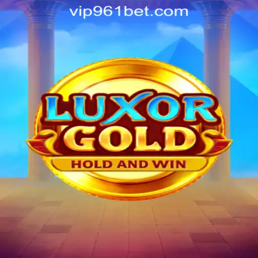 LuxorGold: A Premier Gaming Experience with 961Bet Oficial Slots Brasil #1