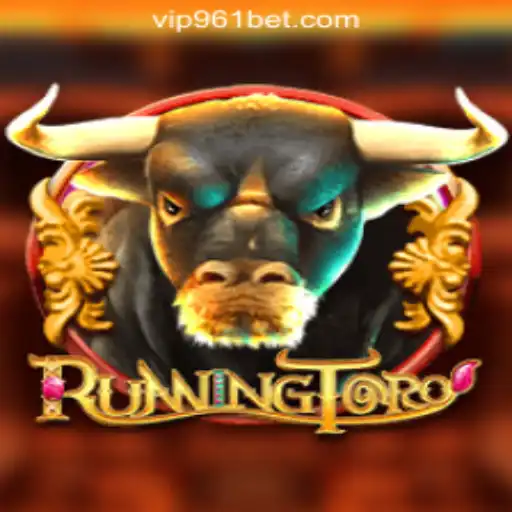 RunningToro: An Exciting Slot Adventure with 961Bet Oficial Slots Brasil #1